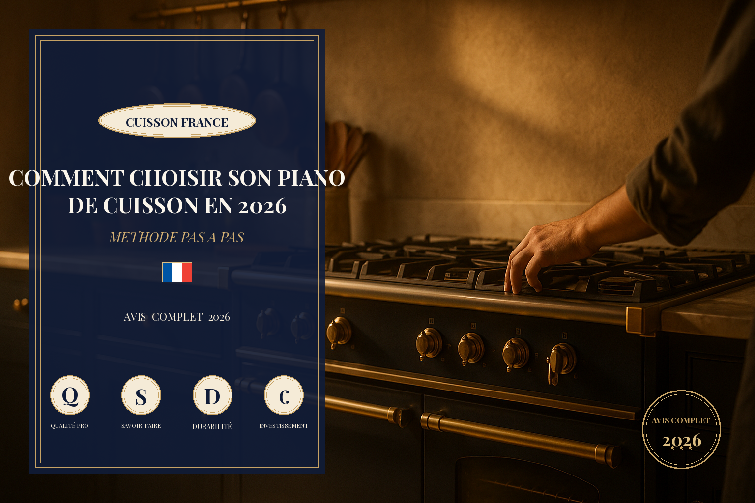 Comment choisir son piano de cuisson en 2026 — Cuisson France